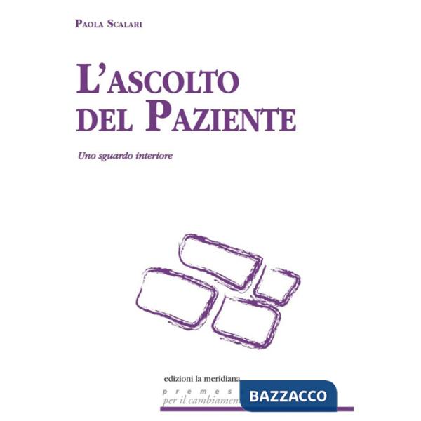 Ascolto del paziente. Uno sguardo interiore (L')