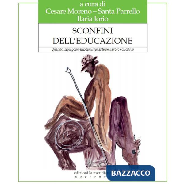 Sconfini dell'educazione. Quando irrompono emozioni violente nel lavoro educativo