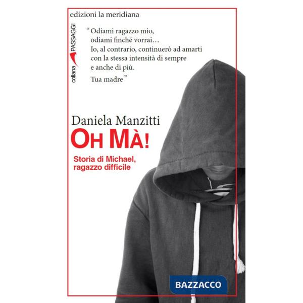 Oh Mà! Storia di Michael, ragazzo difficile