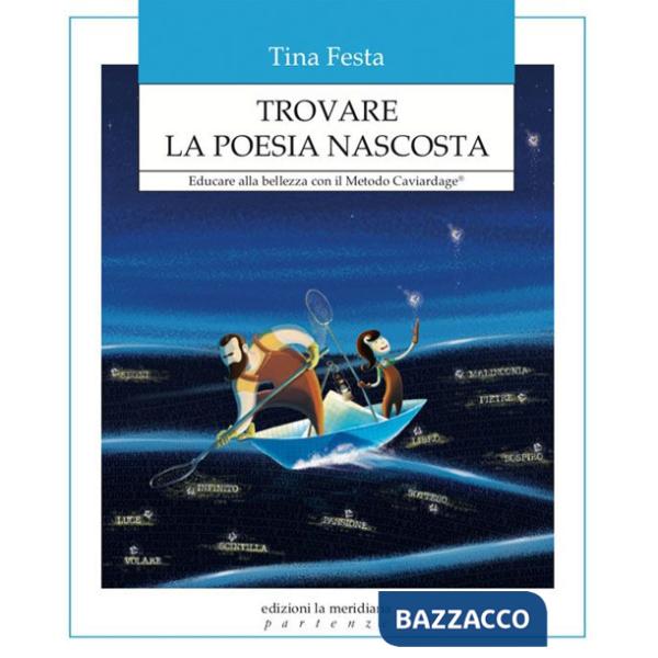 Trovare la poesia nascosta. Educare alla bellezza con il Metodo Caviardage®