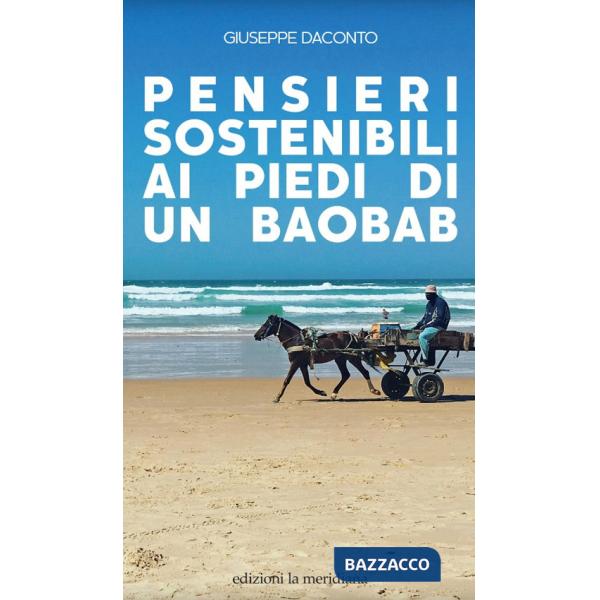 Pensieri sostenibili ai piedi di un baobab