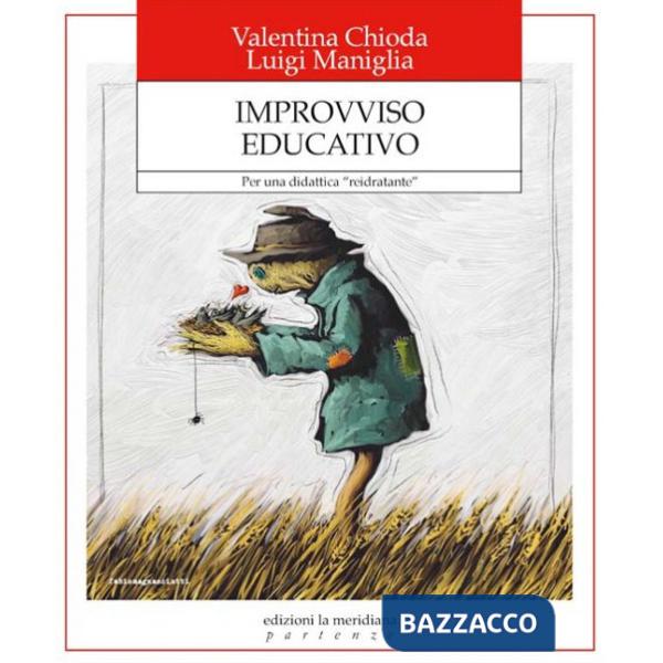 Improvviso educativo. Per una didattica «reidratante»