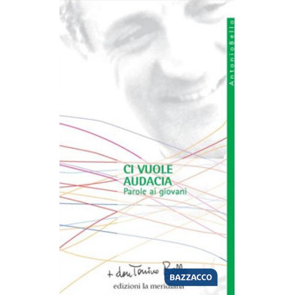 Ci vuole audacia. Parole ai giovani