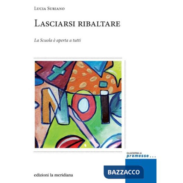 Lasciarsi ribaltare. La scuola è aperta a tutti