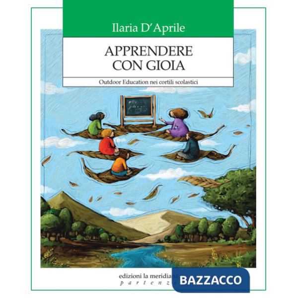 Apprendere con gioia. Outdoor Education nei cortili scolastici