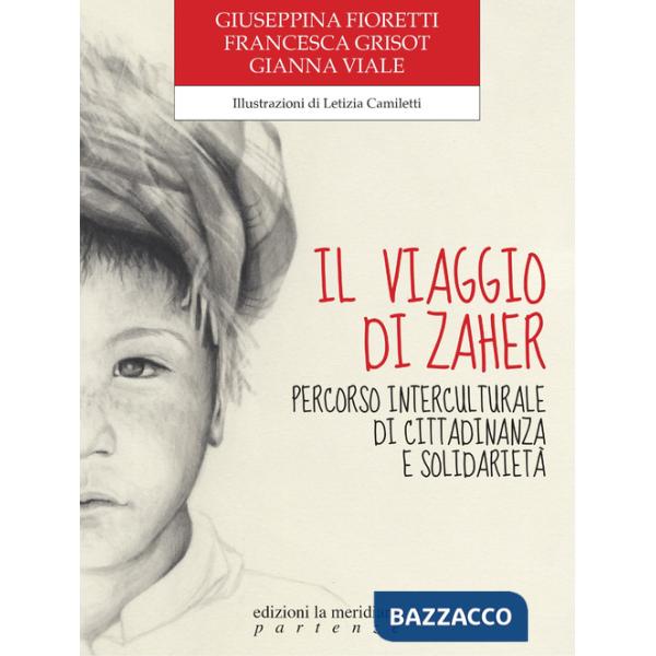Viaggio di Zaher. Percorso interculturale di cittadinanza e solidarietà (Il)