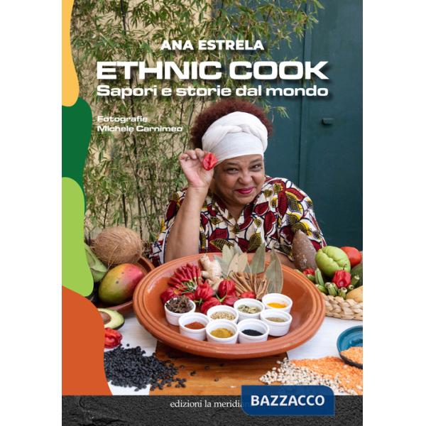 Ethnic cook. Sapori e storie dal mondo