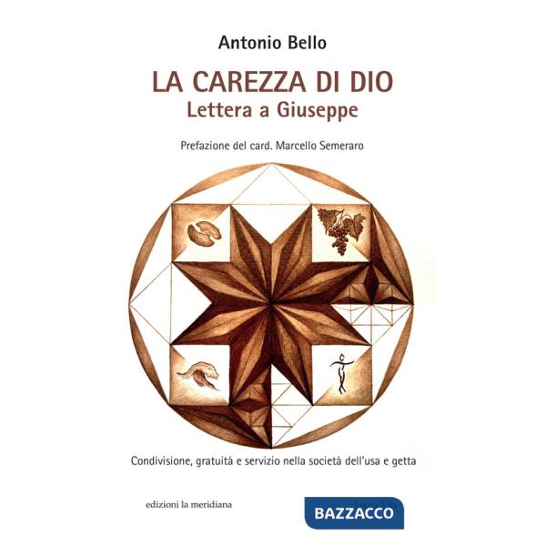 Carezza di Dio. Lettera a Giuseppe (La)