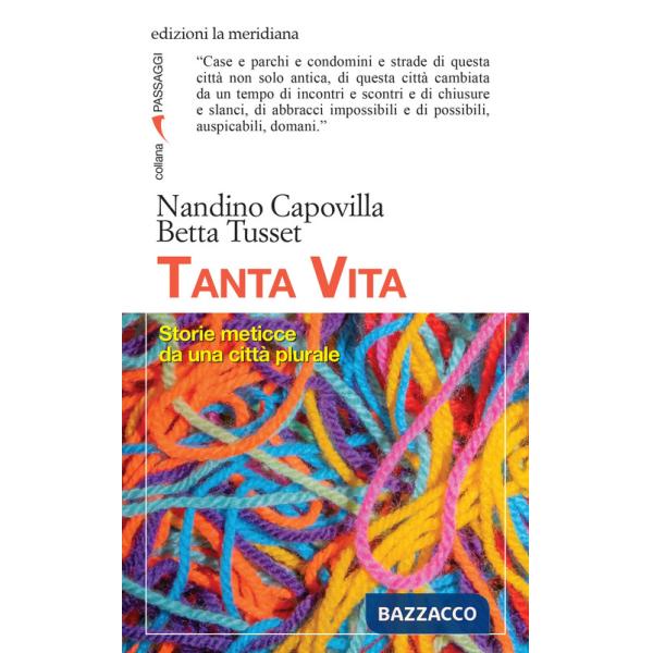 Tanta vita. Storie meticce da una città plurale