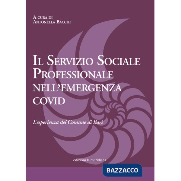Servizio Sociale professionale nell'emergenza Covid. L'esperienza del Comune di Bari (Il)