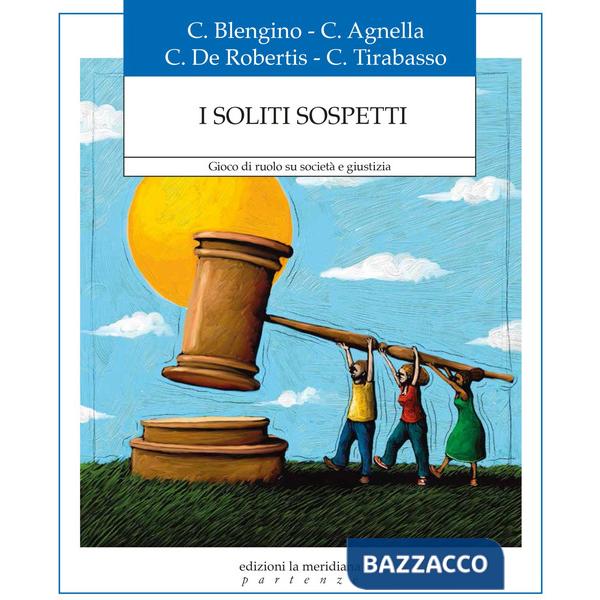 Soliti sospetti. Gioco di ruolo su società e giustizia (I)