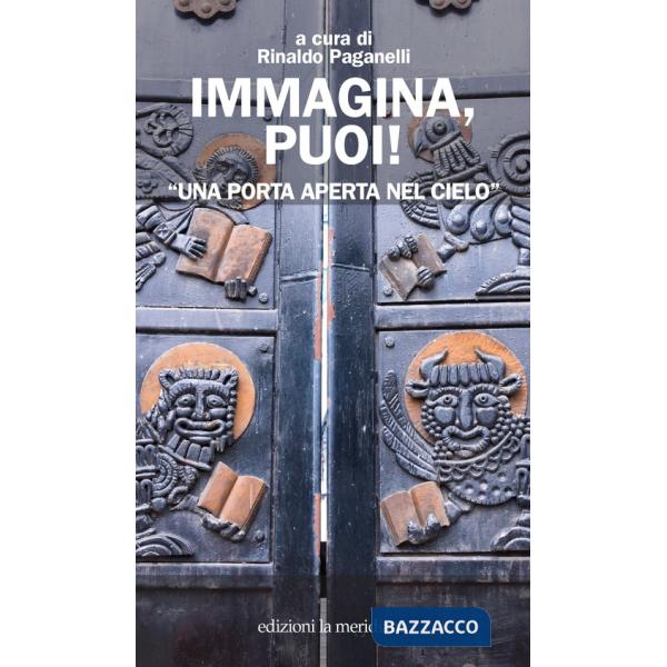 Immagina, puoi! «Una porta aperta nel cielo»