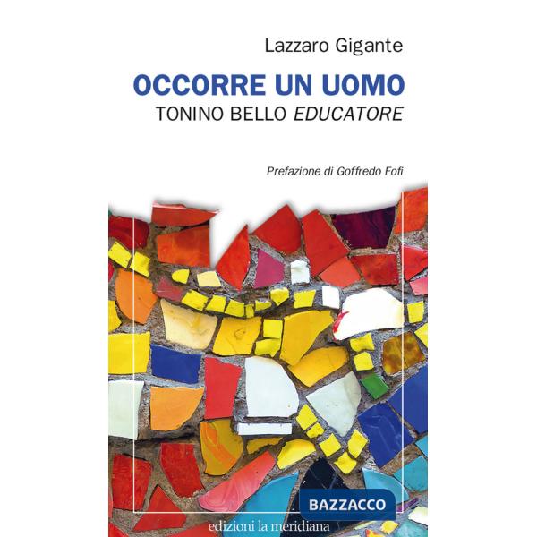 Occorre un uomo. Tonino Bello educatore