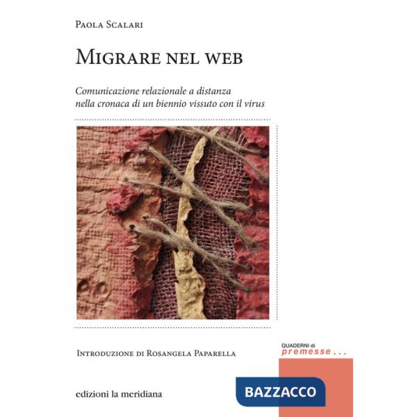 Migrare nel web. Comunicazione relazionale a distanza nella cronaca di un biennio vissuto con il virus