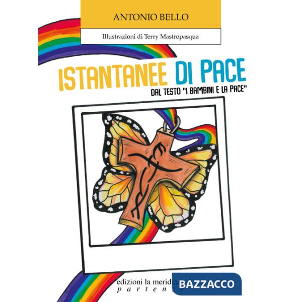 Istantanee di pace. Dal testo «I bambini e la pace»