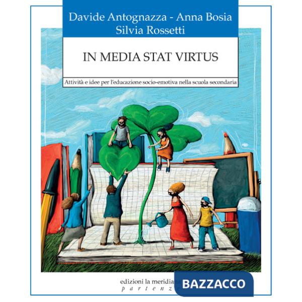 In media stat virtus. Attività e idee per l'educazione socio-emotiva nella scuola secondaria