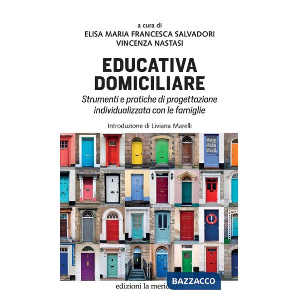 Educativa domiciliare. Strumenti e pratiche di progettazione individualizzata con le famiglie