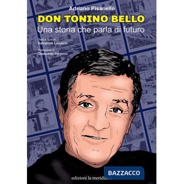 Don Tonino Bello. Una storia che parla di futuro