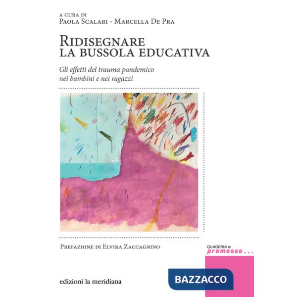 Ridisegnare la bussola educativa. Gli effetti del trauma pandemico nei bambini e nei ragazzi