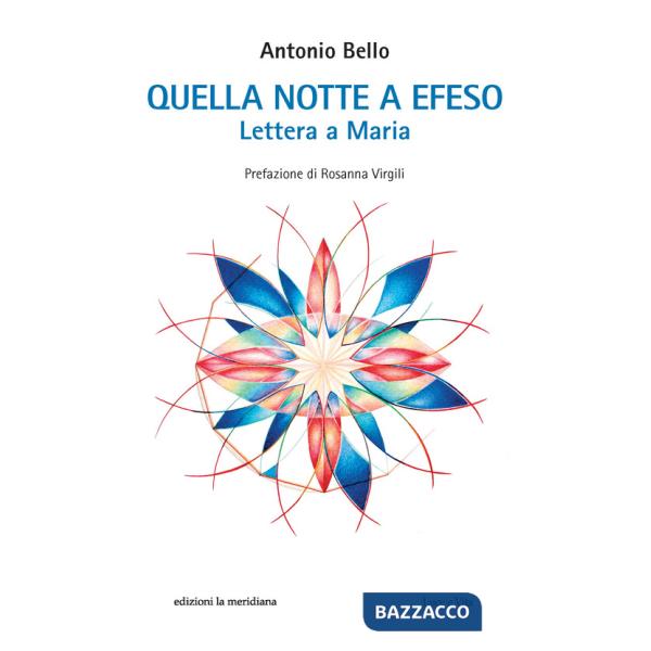 Quella notte a Efeso. Lettera a Maria