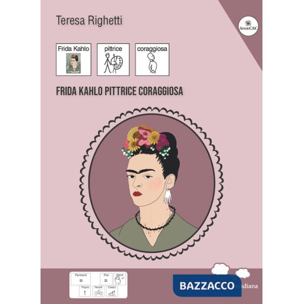 Frida Kahlo pittrice coraggiosa