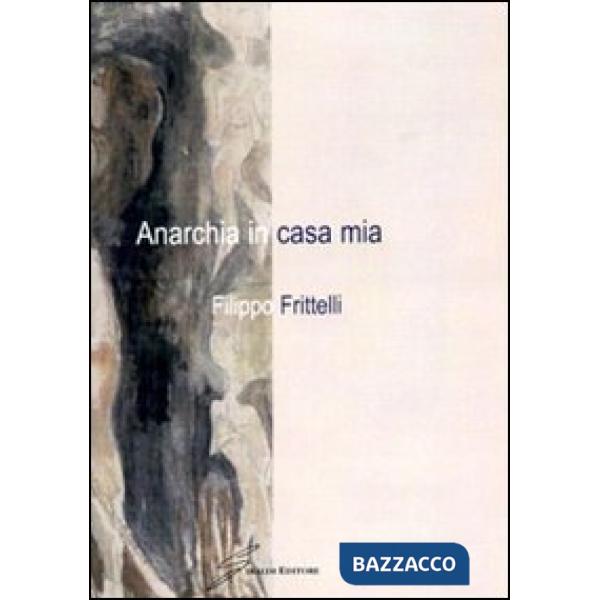 Anarchia in casa mia