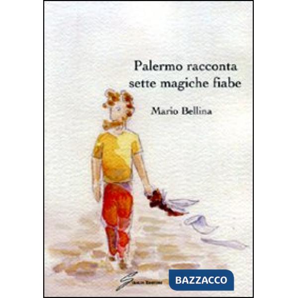 Palermo racconta sette magiche fiabe