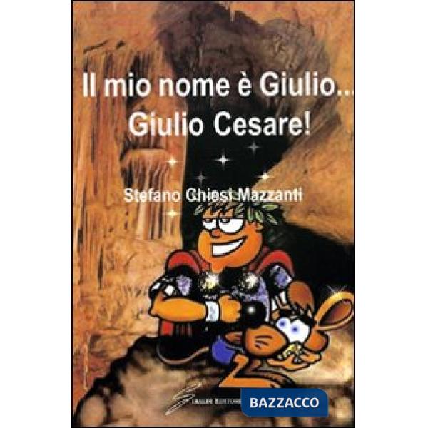 Mio nome è Giulio... Giulio Cesare (Il)