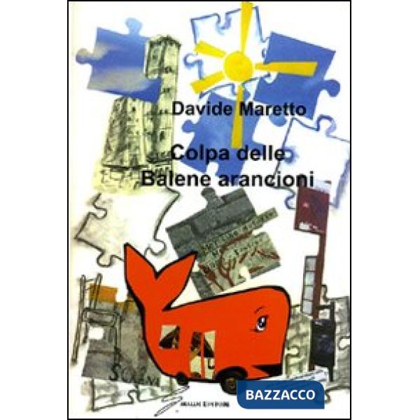 Colpa delle balene arancioni