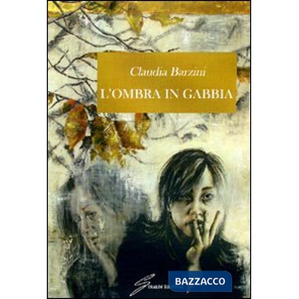 Ombra in gabbia (L')