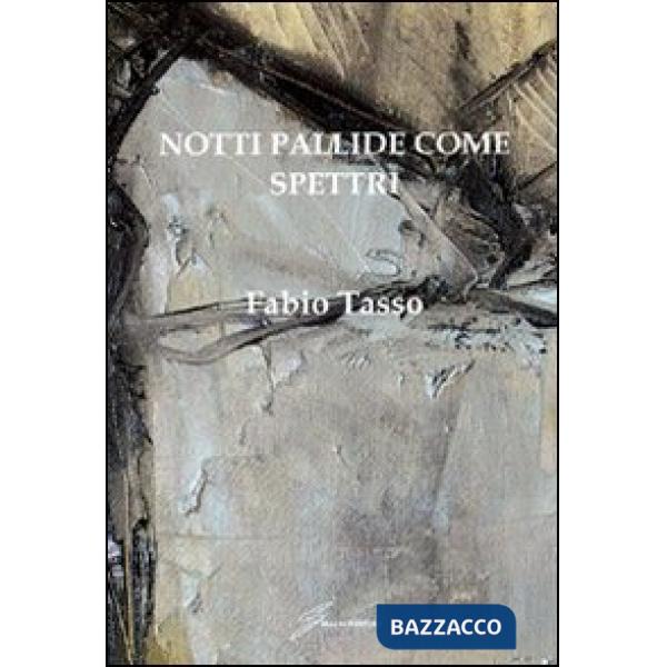 Notti pallide come spettri