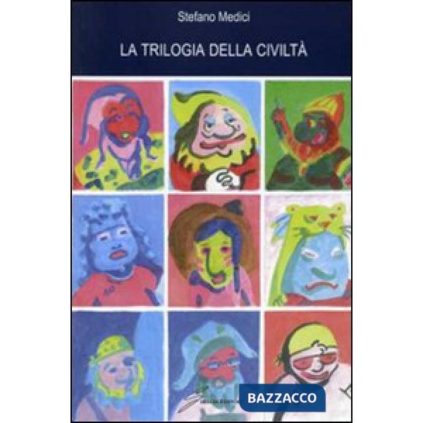 Trilogia della civiltà (La)