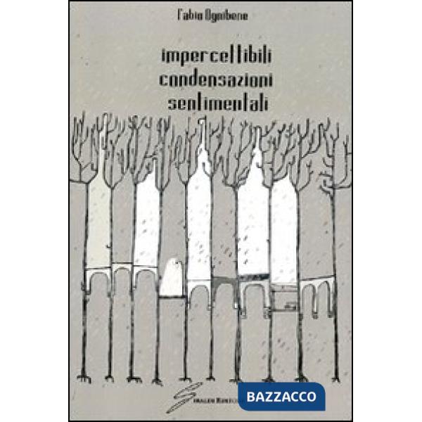 Impercettibili condensazioni sentimentali