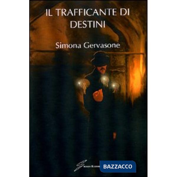 Trafficante di destini (Il)
