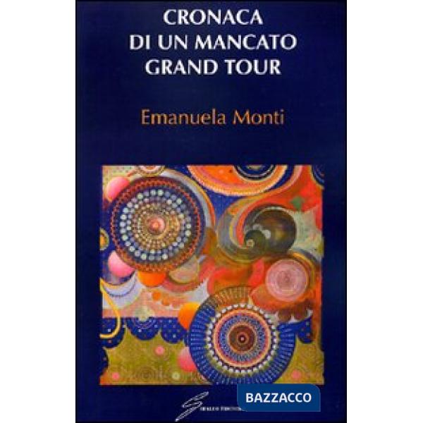 Cronaca di un mancato grand tour