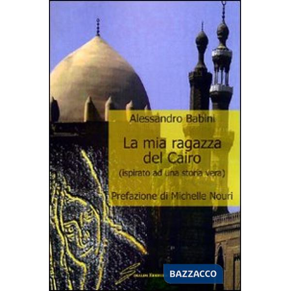 Mia ragazza del Cairo (La)