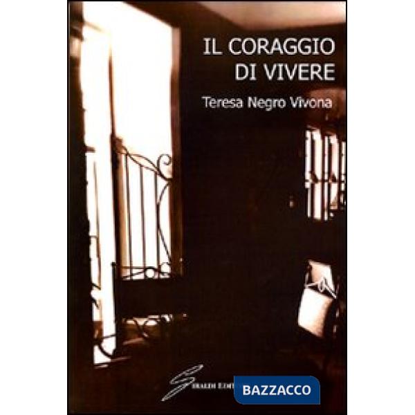 Coraggio di vivere (Il)