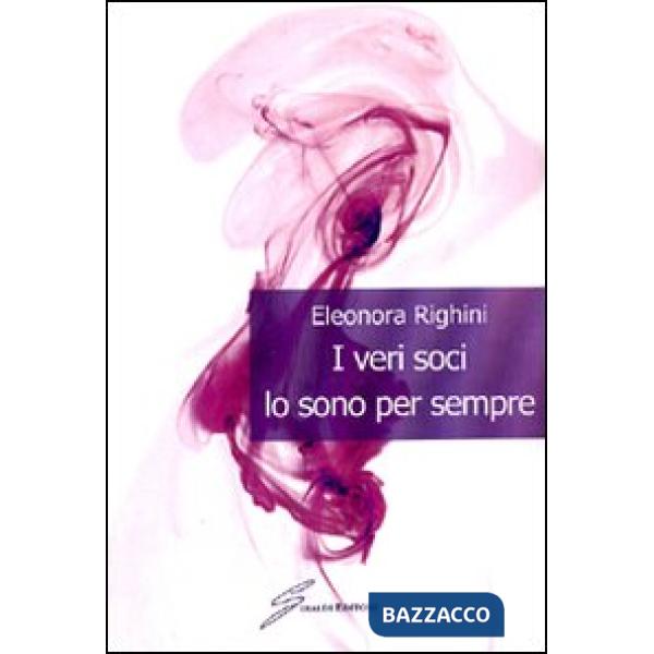 Veri soci lo sono sempre (I)