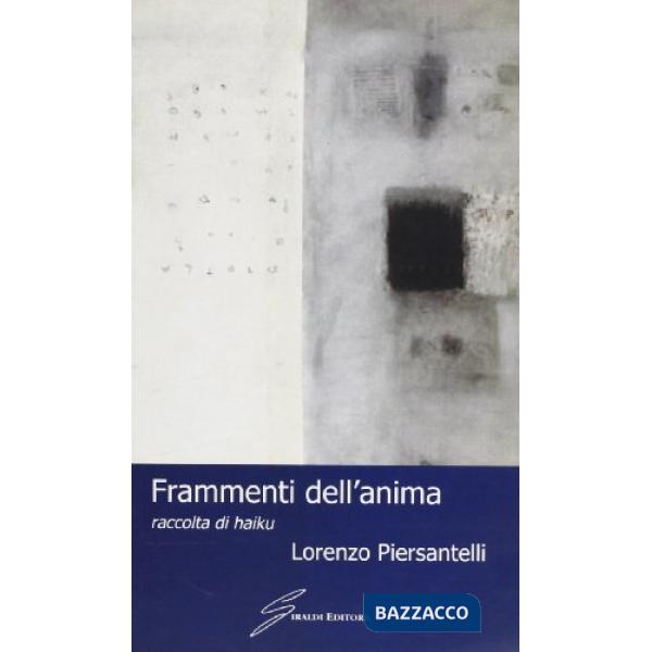 Frammenti dell'anima raccolta di haiku