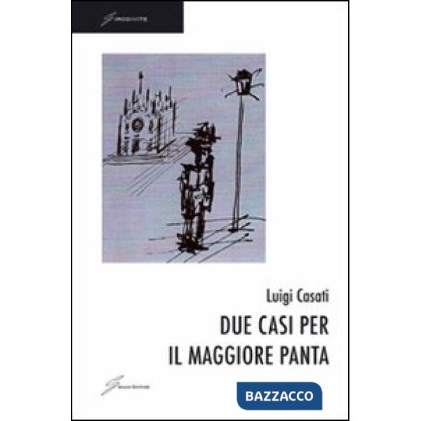 Due casi per il maggiore Panta