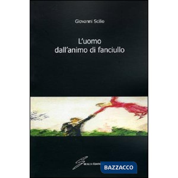 Uomo dall'animo di fanciullo (L')