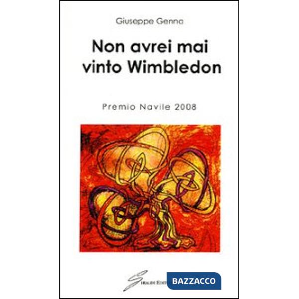 Non avrei mai vinto Wimbledon