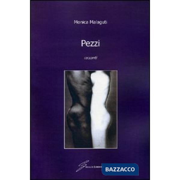 Pezzi. Racconti