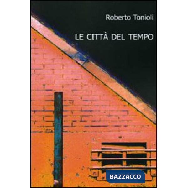 Città del tempo (Le)