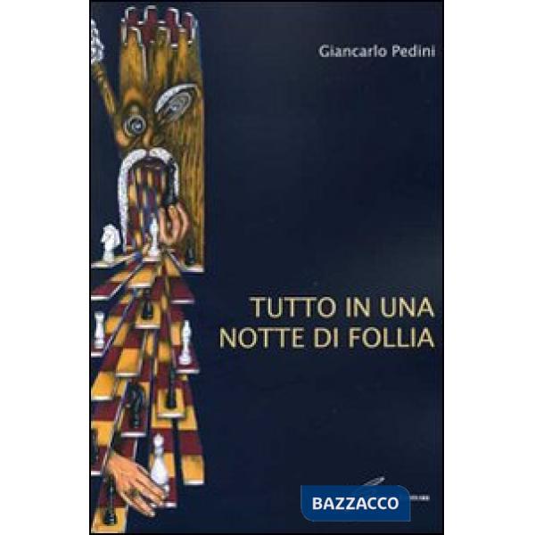 Tutto in una notte di follia