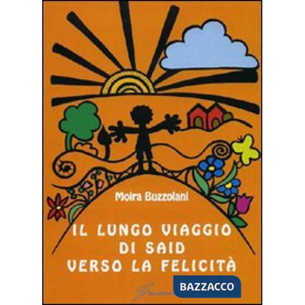 Lungo viaggio di Said verso la felicità (Il)
