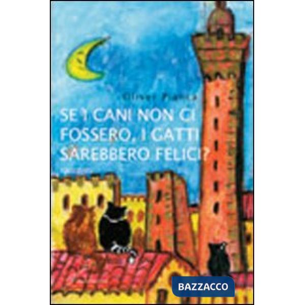 Se i cani non ci fossero, i gatti sarebbero felici?