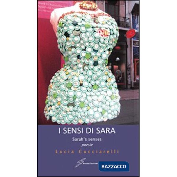 Sensi di Sara-Sarah's senses. Ediz. bilingue (I)
