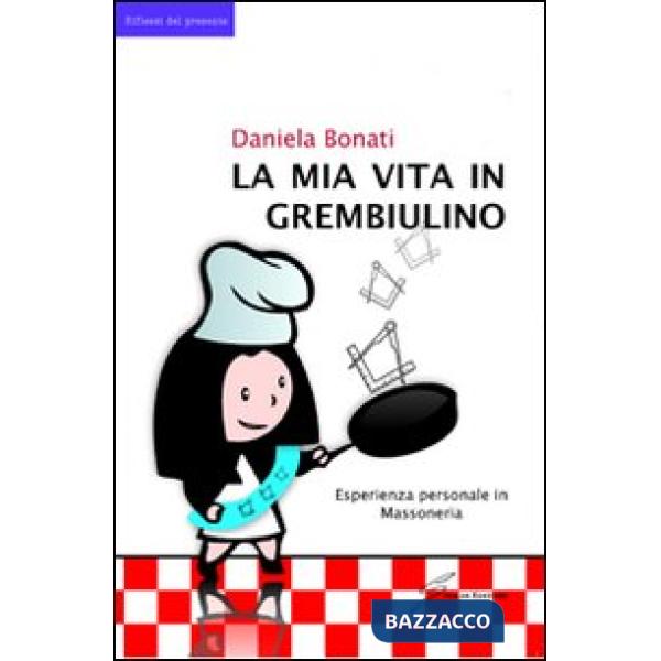 Mia vita in grembiulino (La)
