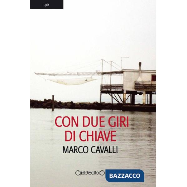 Con due giri di chiave